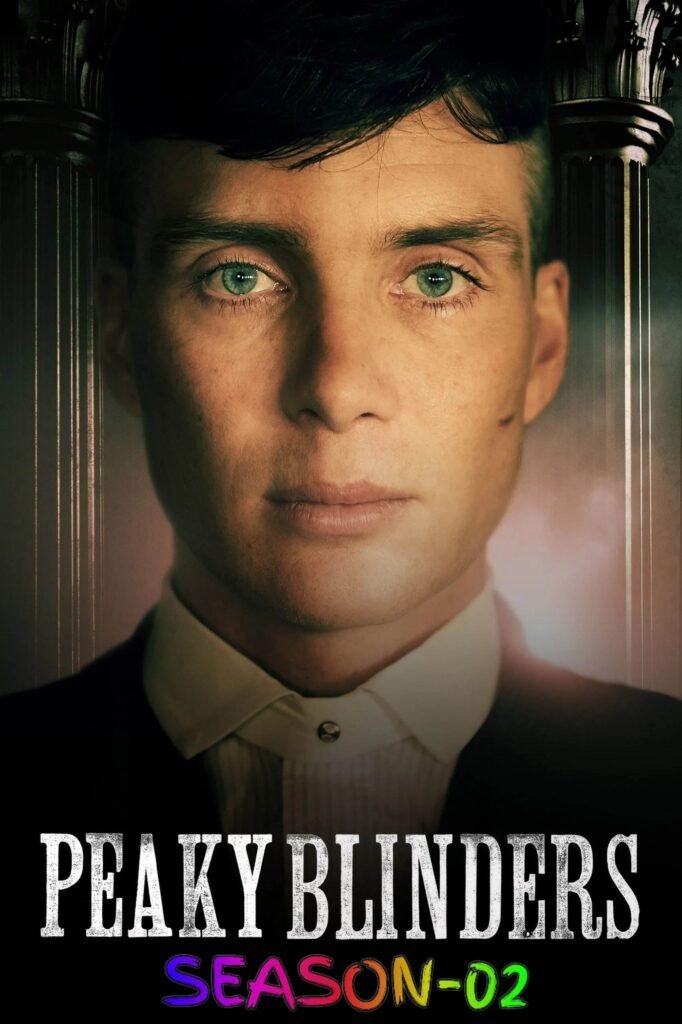 Free Peaky Blinders S02 (2014) (Hindi + English) Dual Audio Completed Web Series BluRay HEVC ESub (🔰 Episode -02) – FILMYFLY